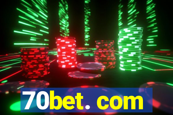 70bet. com